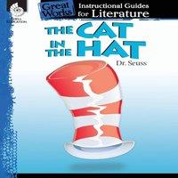 Tracy Pearce The Cat in the Hat: An Instructional Guide for Literature : An