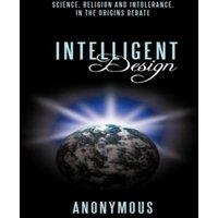 Anonymous Intelligent Design: Science, Religion & Intolerance, In the