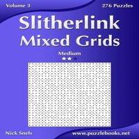 Nick Snels Slitherlink Mixed Grids - Medium - Volume 3 - 276 Puzzles