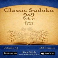 Nick Snels Classic Sudoku 9x9 Deluxe - Extreme - Volume 55 - 468 Logic
