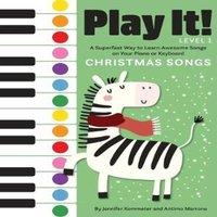 Jennifer Kemmeter Play It Christmas Songs: A Superfast Way to Learn Awesome Songs