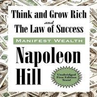 Napoleon Hill Think & Grow Rich & The Law of Success In Sixteen Lessons