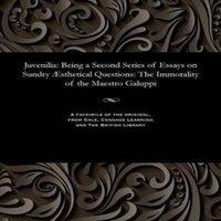 Vernon Lee Juvenilia: Being a Second Series of Essays on Sundry AEsthetical
