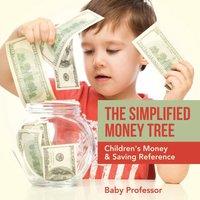Baby Professor The Simplified Money Tree - Children's Money Saving Reference