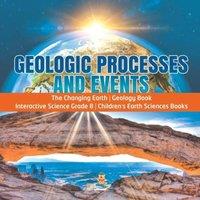 Baby Professor Geologic Processes & Events The Changing Earth Geology Book in White