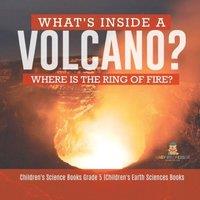 Baby Professor What's Inside a Volcano? Where Is the Ring of Fire? Children's