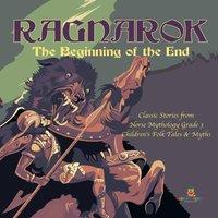 Baby Professor Ragnarok : The Beginning of the End Classic Stories from Norse in White