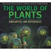Baby Professor The World of Plants : Similarities & Differences Plant Science in White