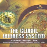 Baby Professor The Global Address System Maps/Globes/Geographic Tools Social