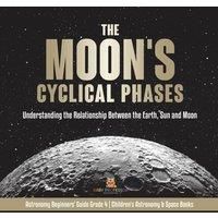 Baby Professor The Moon's Cyclical Phases Grade 4 Children's Astronomy Space