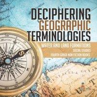 Baby Professor Deciphering Geographic Terminologies Water & Land Formations