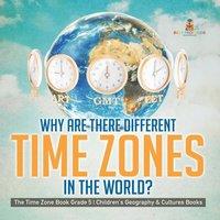 Baby Professor Why Are There Different Time Zones in the World? The Time Zone in White