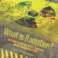 Baby Professor What is Radiation? Explaining Radiation, Energy Transfers