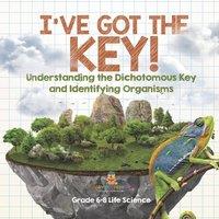 Baby Professor I've Got the Key Understanding the Dichotomous Key and