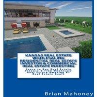 Brian Mahoney Kansas Real Estate Wholesaling Residential Real Estate Investor