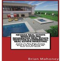 Brian Mahoney Nevada Real Estate Wholesaling Residential Real Estate Investor