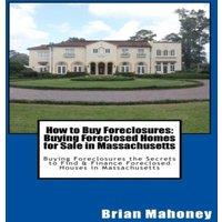 Brian Mahoney How to Buy Foreclosures: Buying Foreclosed Homes for Sale in
