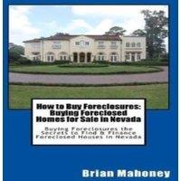 Brian Mahoney How to Buy Foreclosures: Buying Foreclosed Homes for Sale in