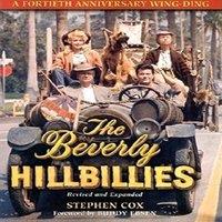 Stephen Cox The Beverly Hillbillies : A Fortieth Anniversary Wing Ding