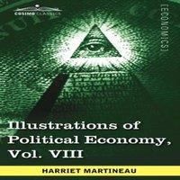 Harriet Martineau Illustrations of Political Economy, Vol. VIII (in 9 Volumes)