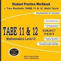 Michael Smith TABE 1112 Subject Test Mathematics Level D: Student Practice