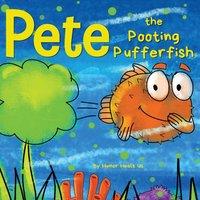 Humor Heals Us Pete the Pooting Pufferfish: A Funny Story About a Fish Who Toots in White