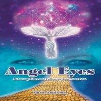 Karen Armstrong Angel Eyes: Releasing Fears & Following Your Soul Path Paperback
