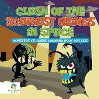 Educando Kids Clash of the Scariest Beings in Space Monsters vs. Aliens Coloring