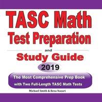 Michael Smith TASC Math Test Preparation & study guide: The Most Comprehensive