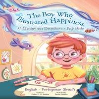 Victor Dias de Oliveira Santos The Boy Who Illustrated Happiness / o Menino Que Desenhava a in White