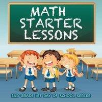 Baby Professor Math Starter Lessons : 2nd Grade 1st Day Of School Series