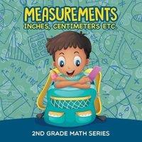 Baby Professor Measurements (Inches, Centimeters etc.) : 2nd Grade Math Series