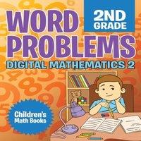 Baby Professor Word Problems 2nd Grade: Digital Mathematics 2 Children's Math