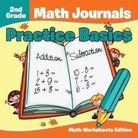 Baby Professor 2nd Grade Math Journals: Practice Basics Math Worksheets Edition