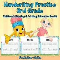 Professor Gusto Handwriting Practice 3rd Grade : Children's Reading Writing
