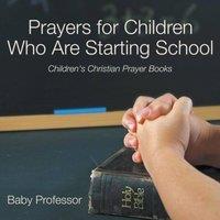 Baby Professor Prayers for Children Who Are Starting School - Children's