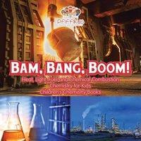 Pfiffikus Bam, Bang, Boom Heat, Light, Fuel & Chemical Combustion