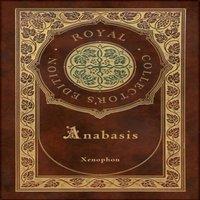 Xenophon Anabasis: The Persian Expedition (Royal Collector's Edition)
