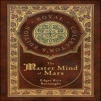 Edgar Rice Burroughs The Master Mind of Mars (Royal Collector's Edition) (Case Laminate