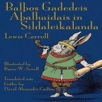 Lewis Carroll Balos Gadedeis Aalhaidais in Sildaleikalanda: Alice's