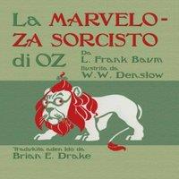 L Frank Baum La Marveloza Sorcisto di Oz: The Wonderful Wizard of Oz in Ido