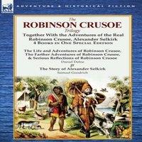 Daniel Defoe The Robinson Crusoe Trilogy: Together with the Adventures of the