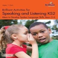 John Foster Brilliant Activities for Speaking & Listening KS2: Ideas to