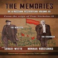 Tony Abbott The Memories of a Russian Yesteryear - Volume III: From the reign
