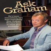Graham Norton Ask Graham: He's Been Everywhere, He's Seen Everything. Now Graham