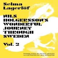Selma Lagerlof Nils Holgersson's Wonderful Journey Through Sweden, Volume 2