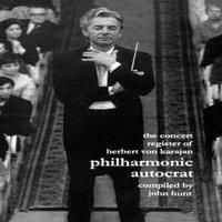John Hunt Concert Register of Herbert Von Karajan. Philharmonic Autocrat 2