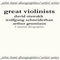 John Hunt Great Violinists. 3 Discographies. David Oistrakh, Wolfgang