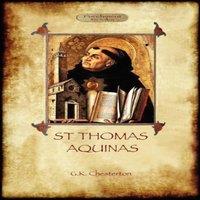 G. K. Chesterton St Thomas Aquinas: 'The Dumb Ox', a Biography of the Christian
