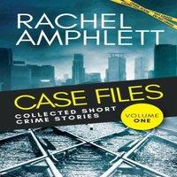 Rachel Amphlett Case Files Collected Short Crime Stories Vol. 1: A murder mystery in White